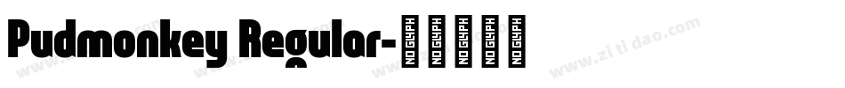 Pudmonkey Regular字体转换